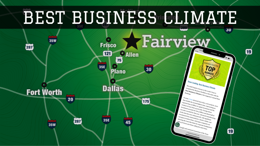 Map of North Texas with a star indicating Fairview Texas location along with cell phone with Best business climate award